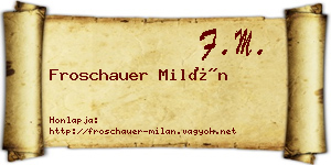 Froschauer Milán névjegykártya